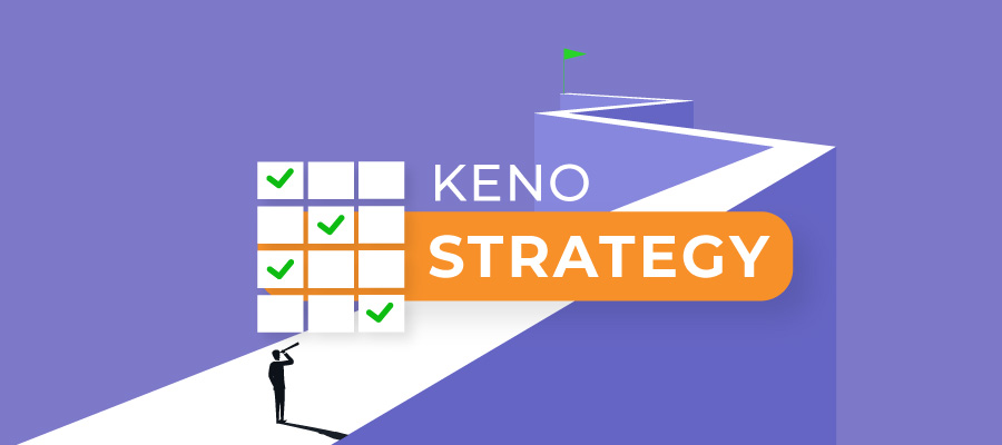 Keno Strategy Guide: How to Win at Keno 